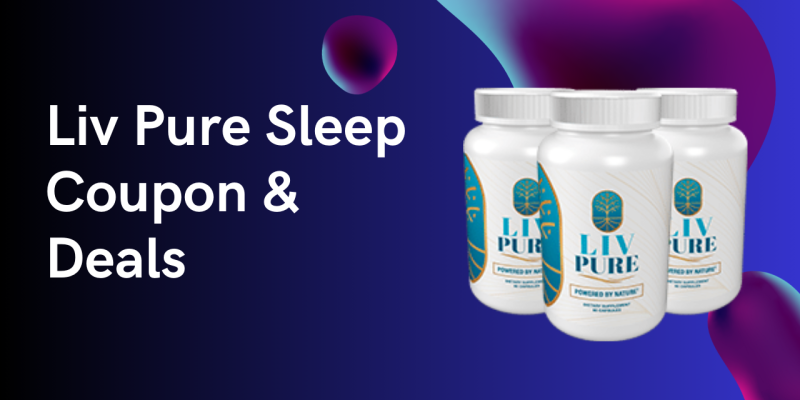 Liv Pure Sleep Coupon & Deals